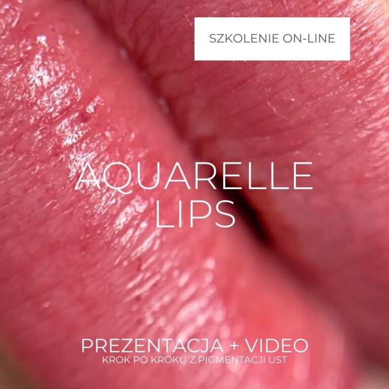 5. Aquarelle lips - usta akwarele – prezentacja + film szkoleniowym 60min